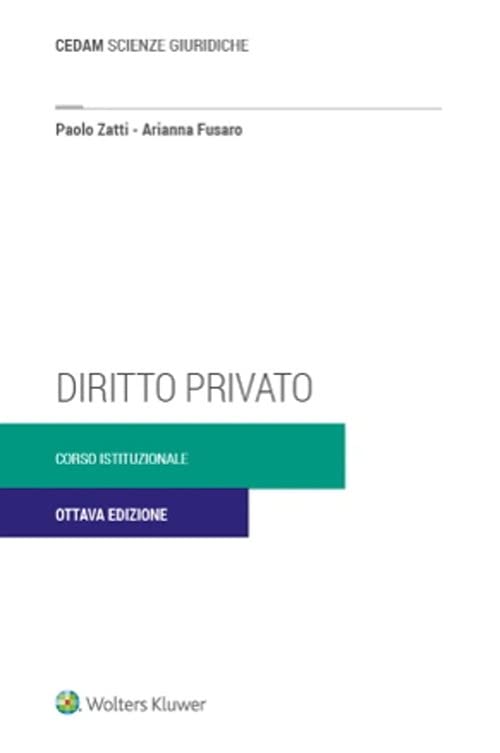 Libri Arianna Fusaro / Paolo Zatti - Diritto Privato. Corso Istituzionale NUOVO SIGILLATO, EDIZIONE DEL 10/01/2023 SUBITO DISPONIBILE