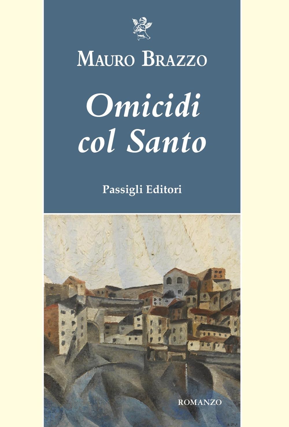 Libri Brazzo Mauro - Omicidi Col Santo NUOVO SIGILLATO, EDIZIONE DEL 15/09/2023 SUBITO DISPONIBILE