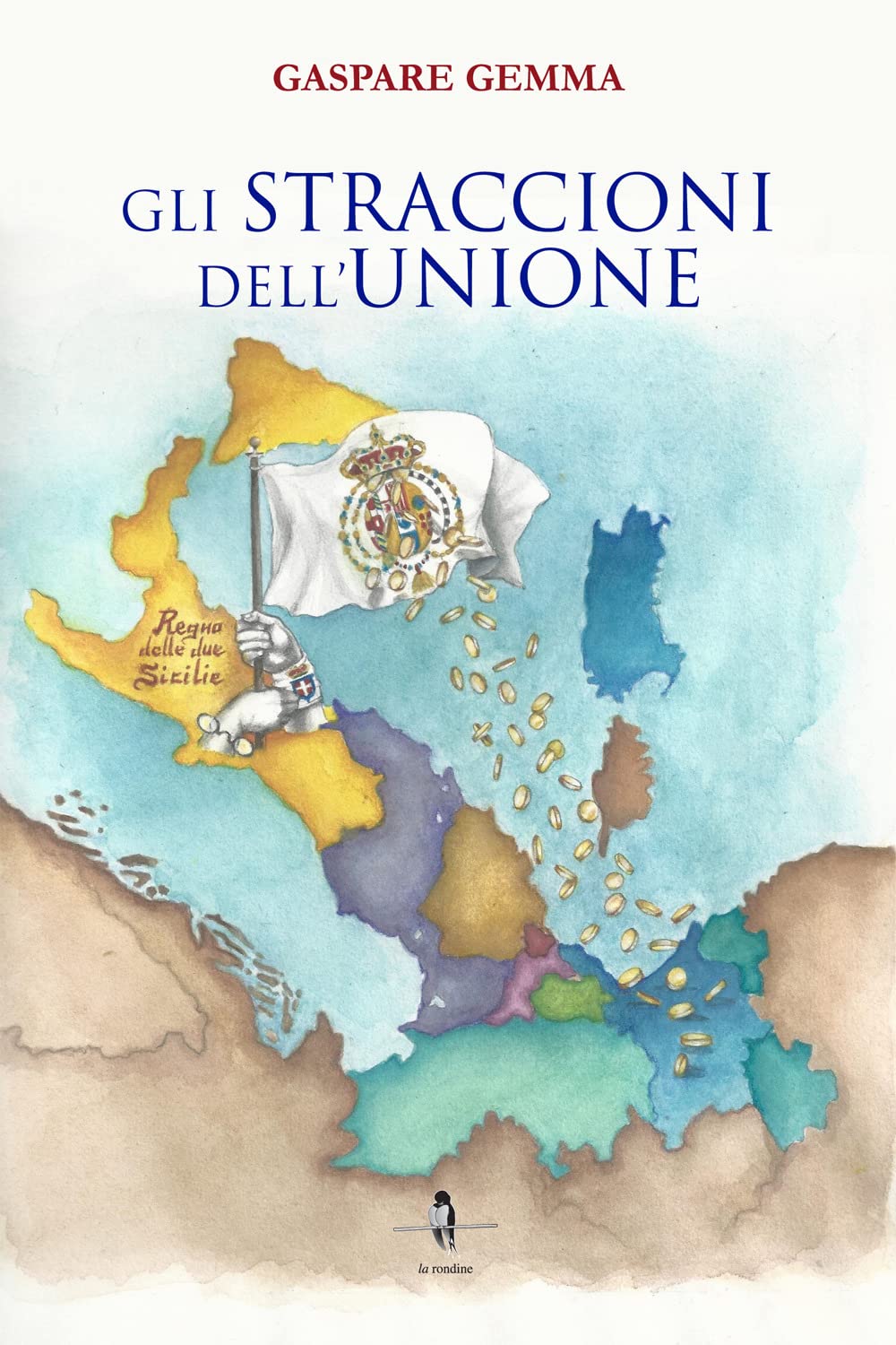 Libri Gemma Gaspare - Gli Straccioni Dell'unione NUOVO SIGILLATO, EDIZIONE DEL 30/11/2022 SUBITO DISPONIBILE