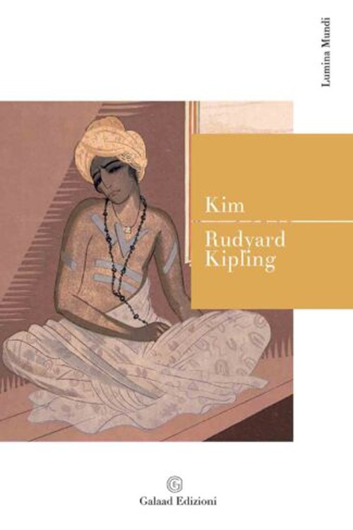 Libri Rudyard Kipling - Kim NUOVO SIGILLATO, EDIZIONE DEL 10/01/2023 SUBITO DISPONIBILE