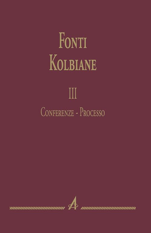 Libri Fonti Kolbiane Vol 03 NUOVO SIGILLATO EDIZIONE DEL SUBITO DISPONIBILE