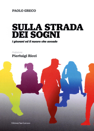 Libri Paolo Greco - Sulla Strada Dei Sogni NUOVO SIGILLATO, EDIZIONE DEL 30/10/2023 SUBITO DISPONIBILE