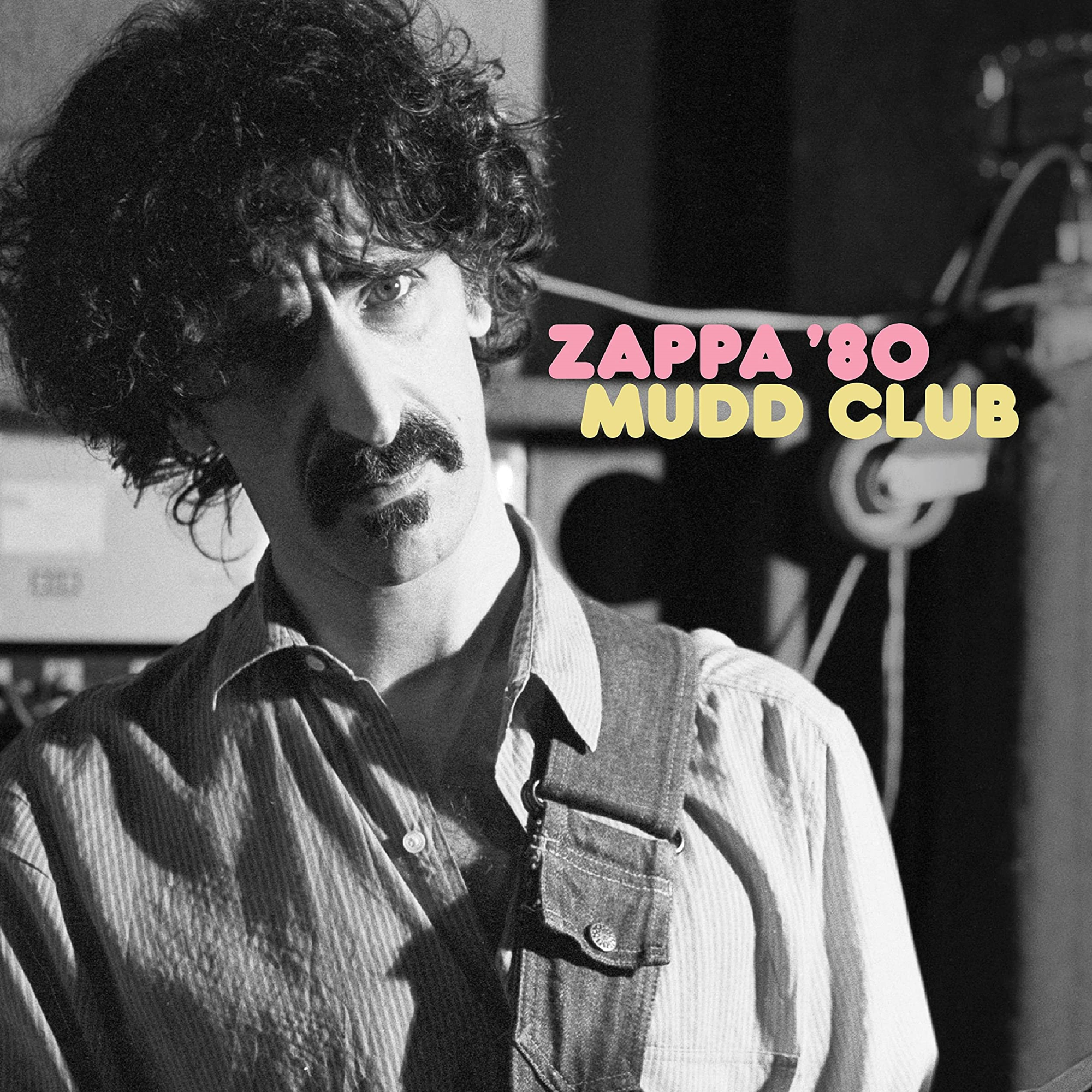 Vinile Frank Zappa - Mudd Club (2 Lp) NUOVO SIGILLATO, EDIZIONE DEL 10/03/2023 SUBITO DISPONIBILE