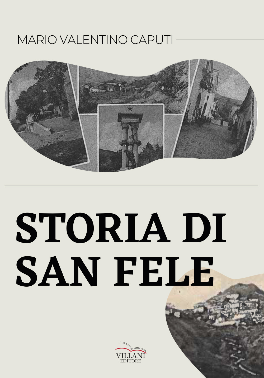 Libri Caputi Mario Valentino - Storia Di San Fele NUOVO SIGILLATO, EDIZIONE DEL 20/01/2023 SUBITO DISPONIBILE