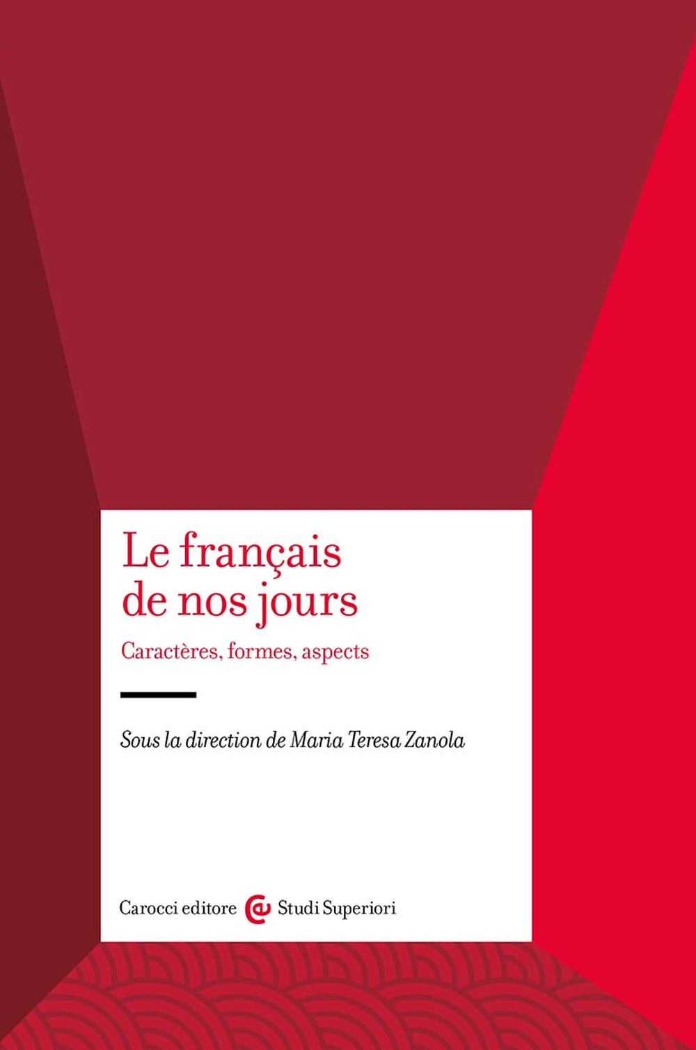Libri Francais De Nos Jours. Caracteres, Formes, Aspects (Le) NUOVO SIGILLATO, EDIZIONE DEL 07/07/2023 SUBITO DISPONIBILE