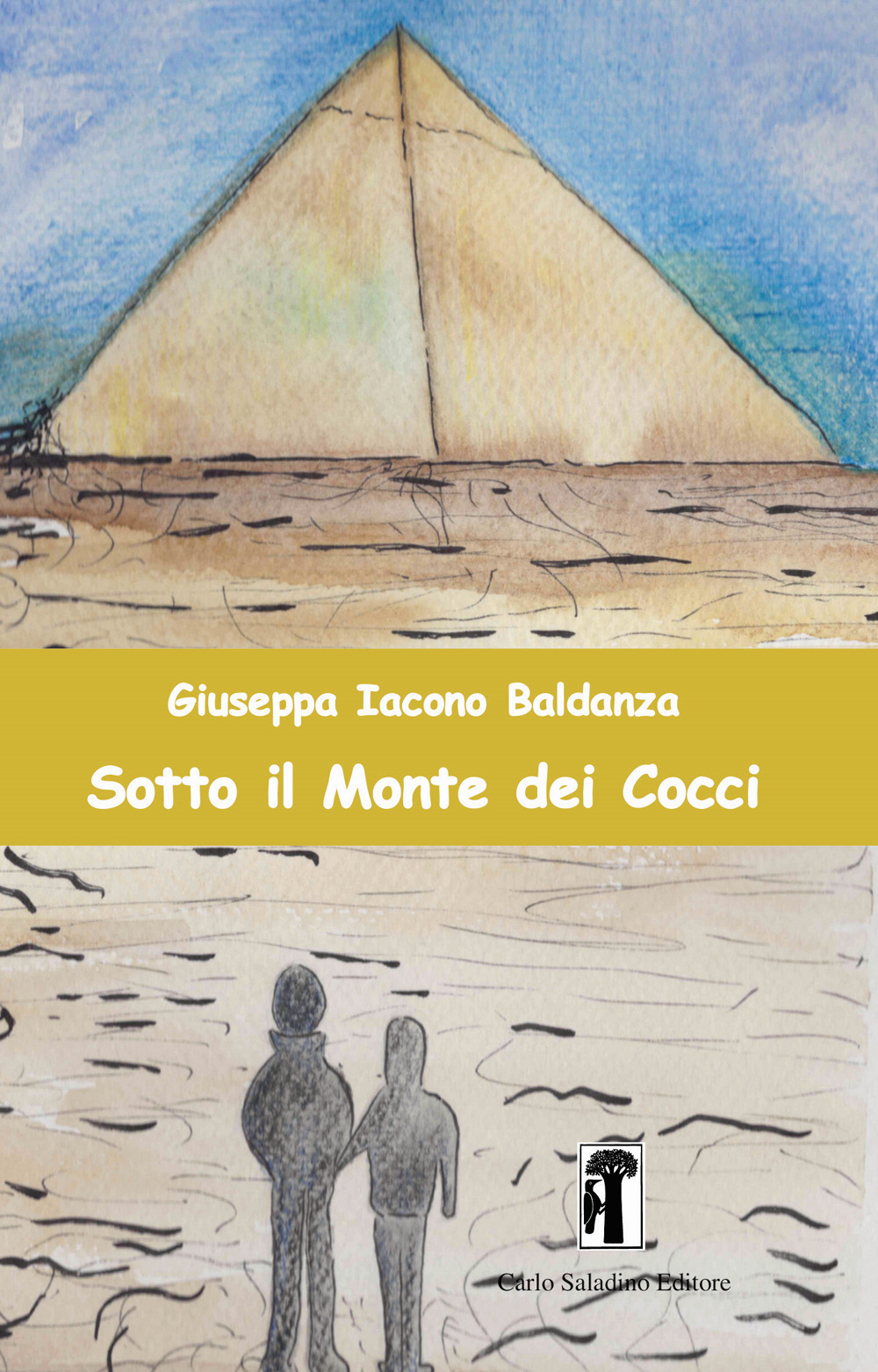 Libri Iacono Baldanza Giuseppa - Sotto Il Monte Dei Cocci NUOVO SIGILLATO SUBITO DISPONIBILE