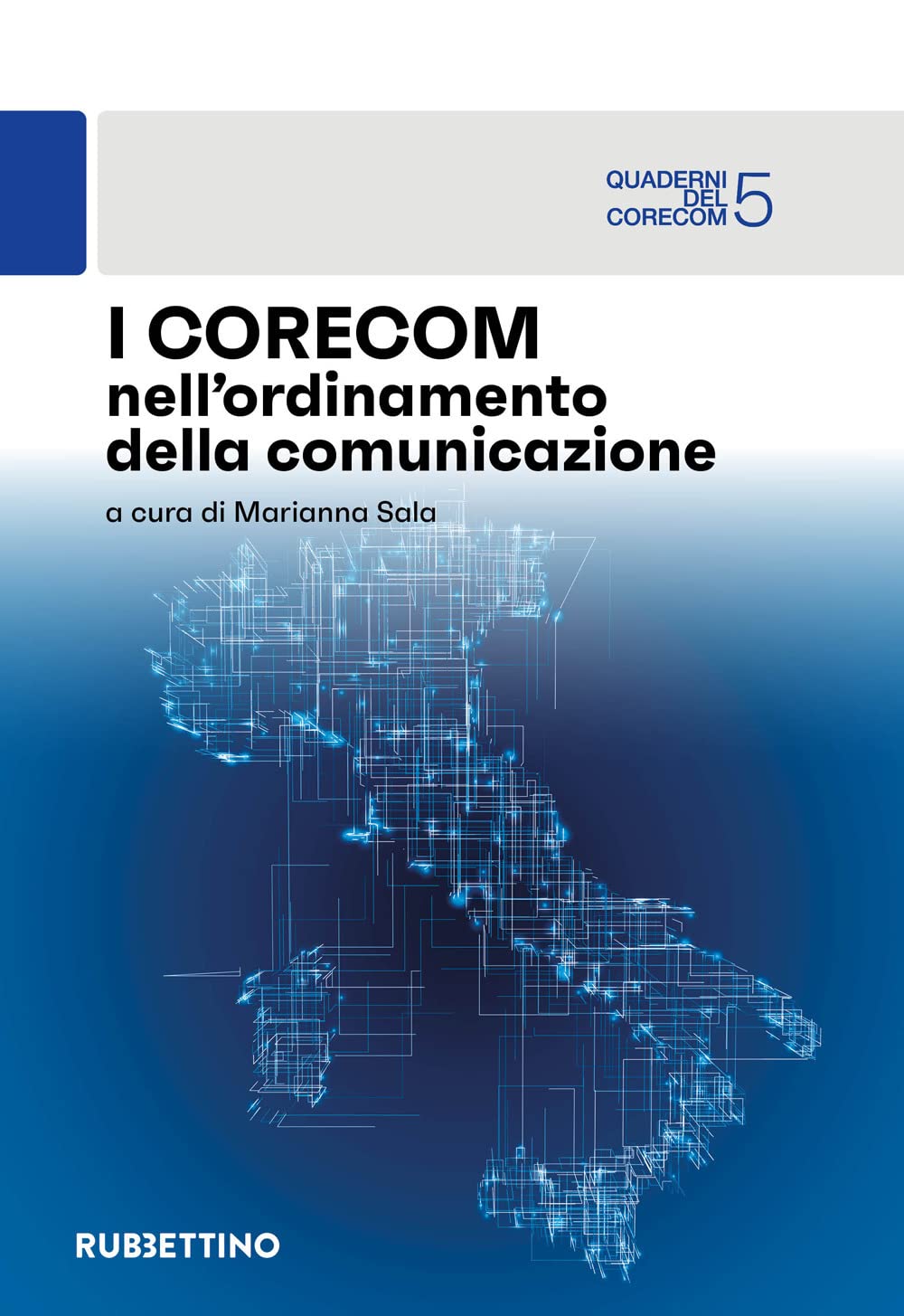 Libri Corecom Nell'ordinamento Della Comunicazione (I) NUOVO SIGILLATO, EDIZIONE DEL 09/02/2023 SUBITO DISPONIBILE