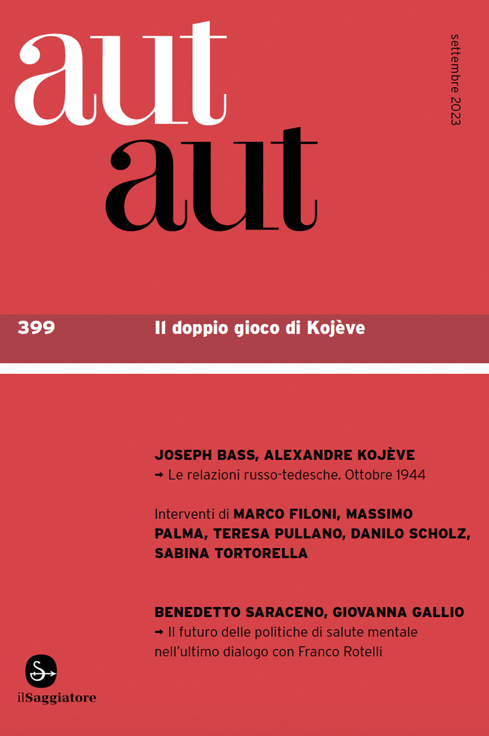 Libri Aut Aut Vol 399 NUOVO SIGILLATO, EDIZIONE DEL 01/09/2023 SUBITO DISPONIBILE