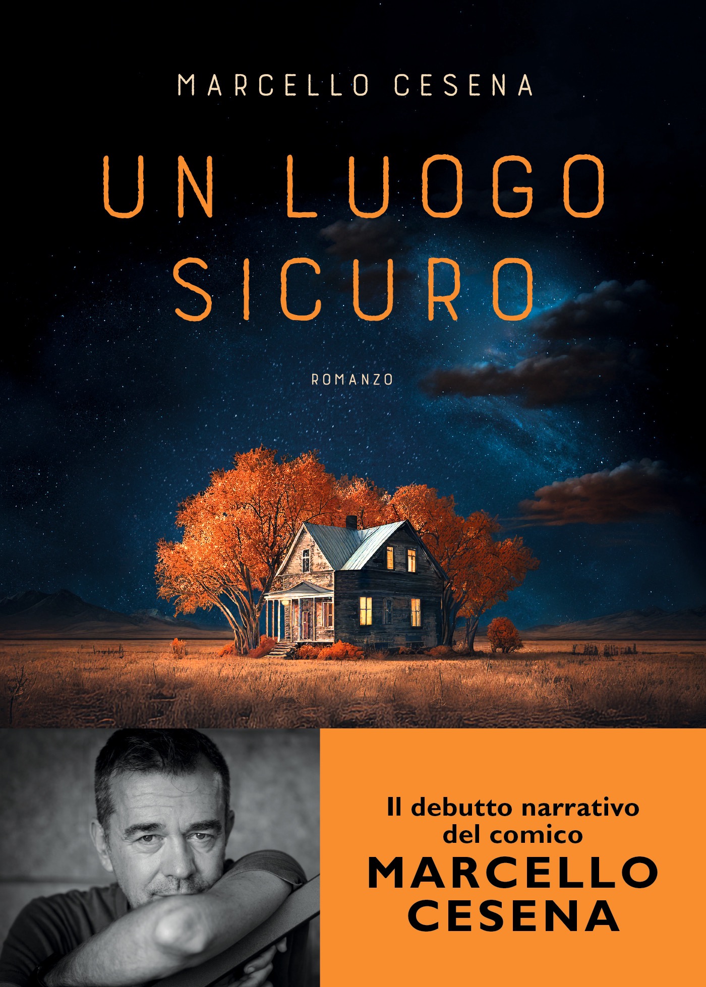 Libri Marcello Cesena - Un Luogo Sicuro NUOVO SIGILLATO, EDIZIONE DEL 02/05/2023 SUBITO DISPONIBILE
