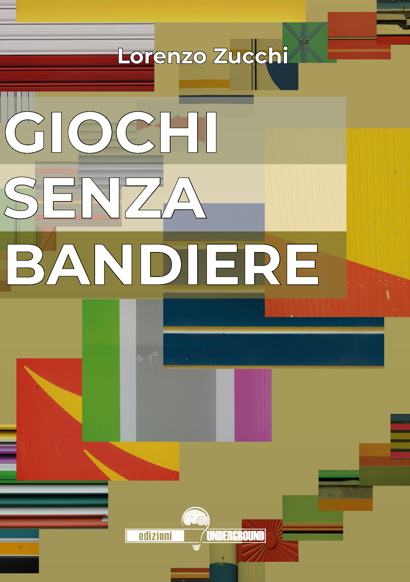 Libri Lorenzo Zucchi - Giochi Senza Bandiere NUOVO SIGILLATO, EDIZIONE DEL 01/02/2023 SUBITO DISPONIBILE