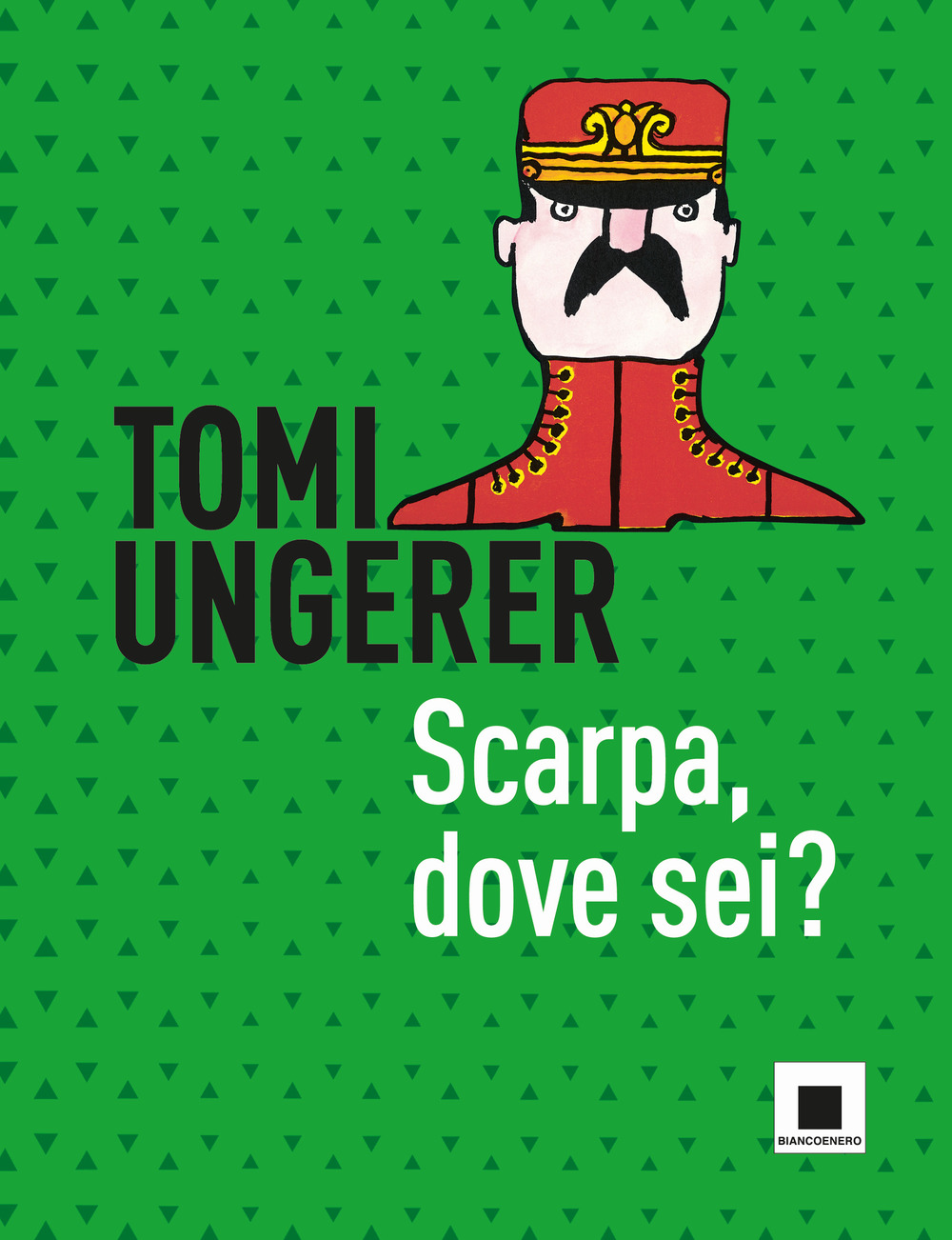 Libri Tomi Ungerer - Scarpa, Dove Sei? Ediz. A Colori NUOVO SIGILLATO, EDIZIONE DEL 09/06/2023 SUBITO DISPONIBILE