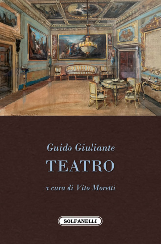 Libri Guido Giuliante - Teatro NUOVO SIGILLATO, EDIZIONE DEL 15/01/2023 SUBITO DISPONIBILE