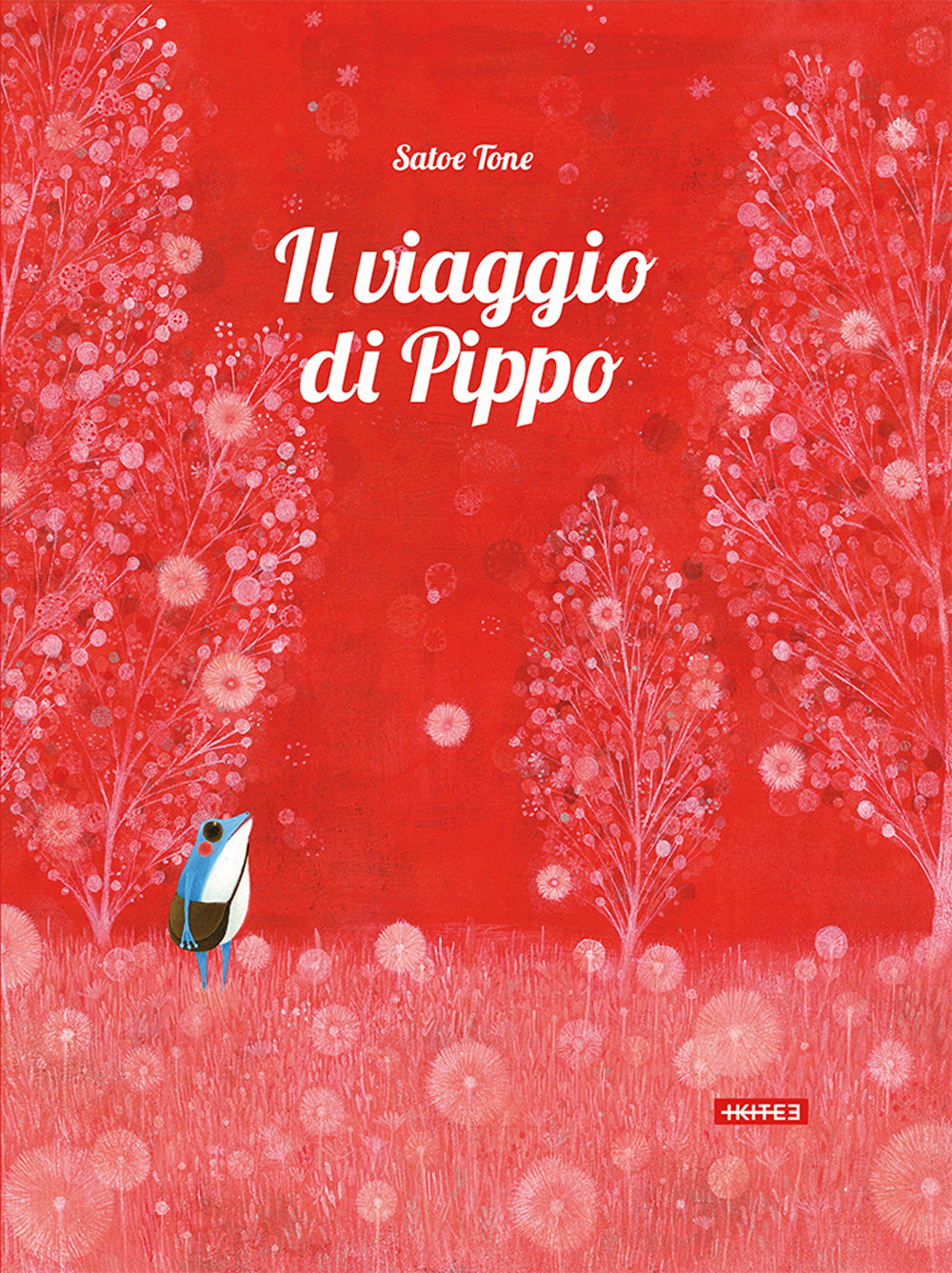 Libri Satoe Tone - Il Viaggio Di Pippo. Ediz. Illustrata NUOVO SIGILLATO, EDIZIONE DEL 11/04/2023 SUBITO DISPONIBILE