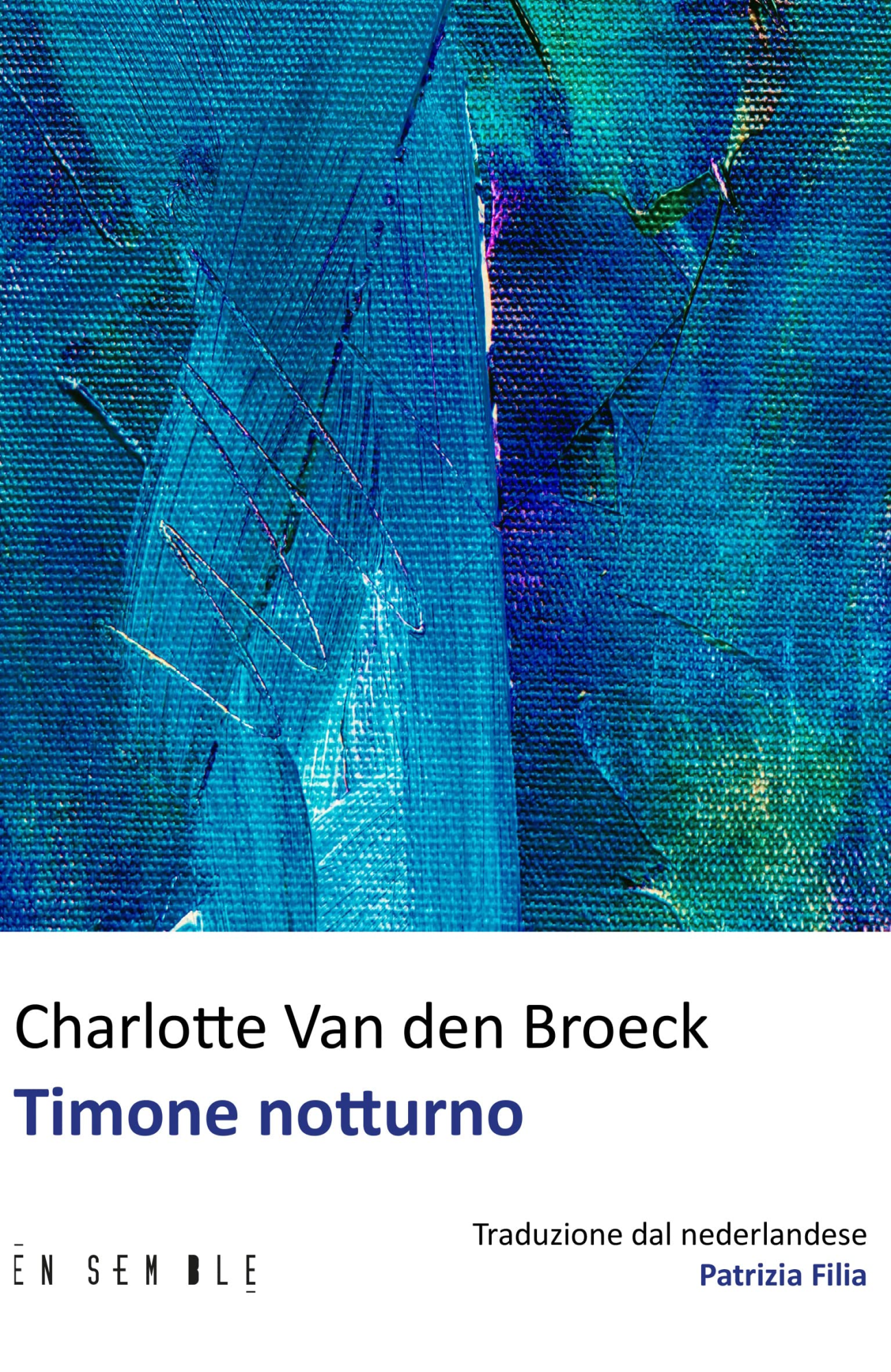 Libri Van den Broeck Charlotte - Timone Notturno NUOVO SIGILLATO, EDIZIONE DEL 08/03/2023 SUBITO DISPONIBILE