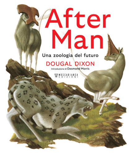 Libri Dougal Dixon - After Man. Una Zoologia Del Futuro. Ediz. A Colori NUOVO SIGILLATO, EDIZIONE DEL 14/09/2023 SUBITO DISPONIBILE