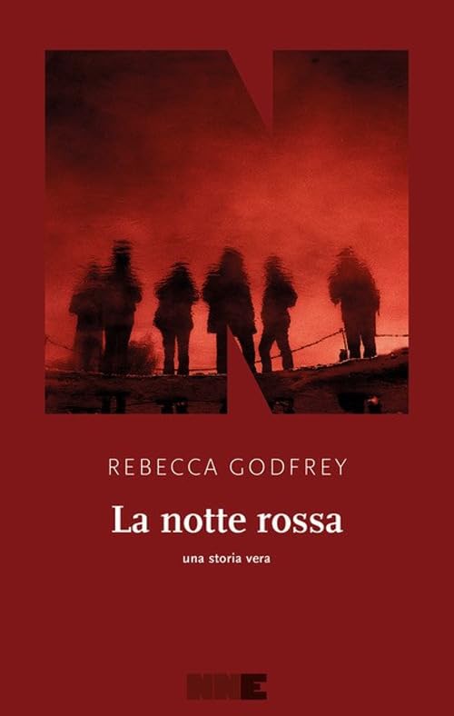 Libri Godfrey Rebecca - La Notte Rossa. Una Storia Vera NUOVO SIGILLATO, EDIZIONE DEL 23/06/2023 SUBITO DISPONIBILE