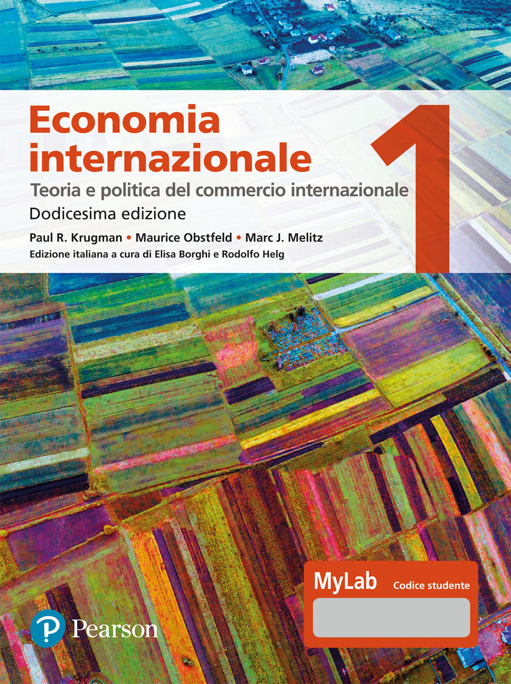 Libri Krugman Paul R. / Maurice Obstfeld / Marc Melitz - Economia Internazionale. Ediz. Mylab Vol 01 NUOVO SIGILLATO, EDIZIONE DEL 20/02/2023 SUBITO DISPONIBILE