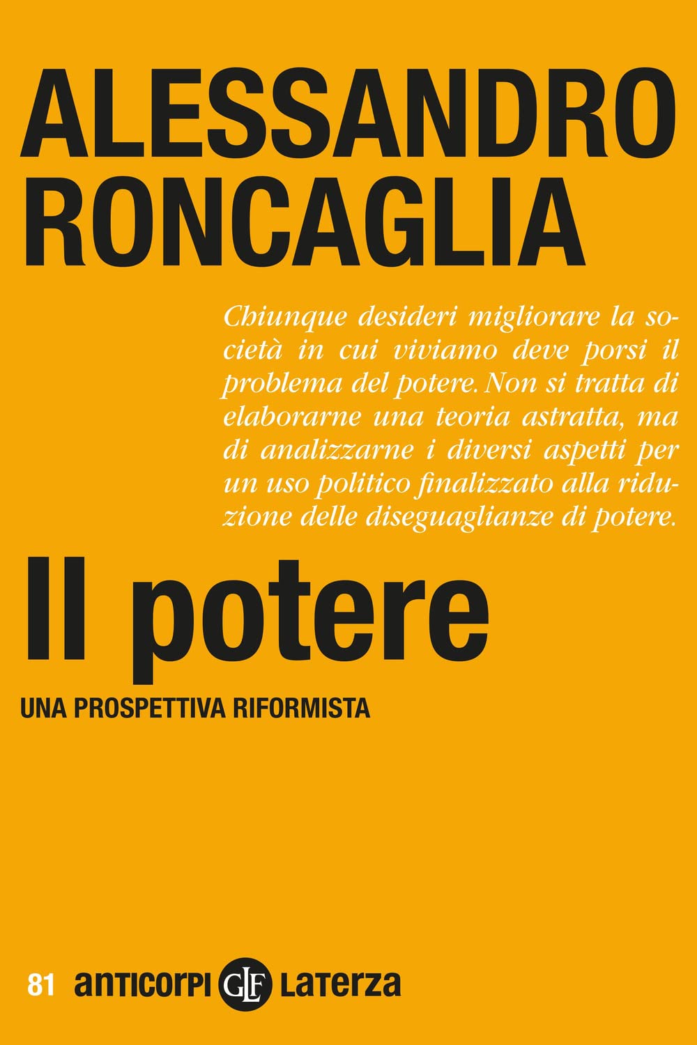 Libri Alessandro Roncaglia - Il Potere. Una Prospettiva Riformista NUOVO SIGILLATO, EDIZIONE DEL 16/06/2023 SUBITO DISPONIBILE