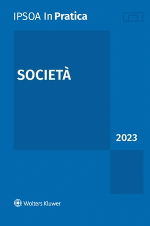 Libri Societa 2023 NUOVO SIGILLATO, EDIZIONE DEL 14/03/2023 SUBITO DISPONIBILE