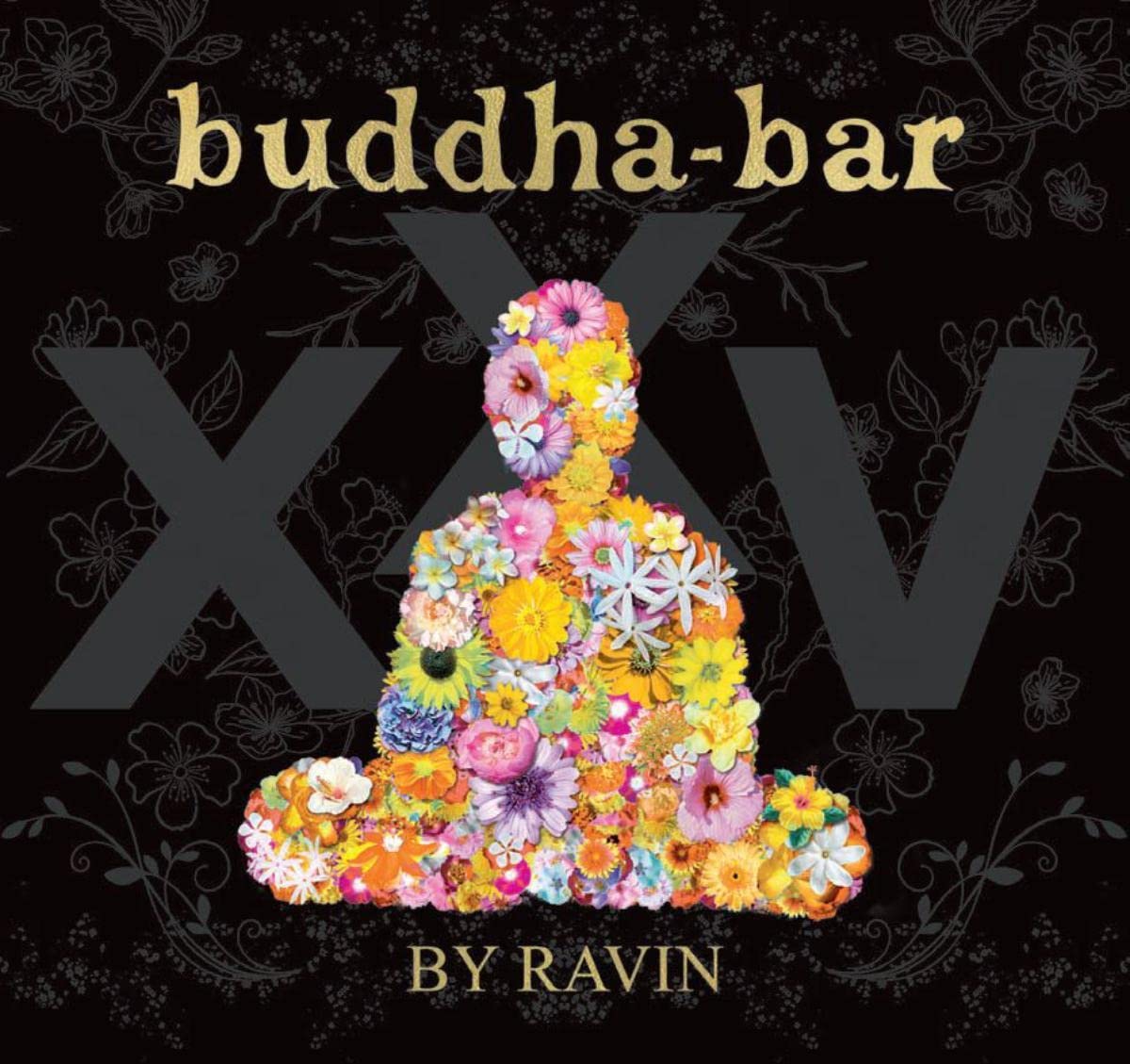 Audio Cd Buddha-Bar XXV / Various (3 Cd) NUOVO SIGILLATO, EDIZIONE DEL 05/05/2023 SUBITO DISPONIBILE