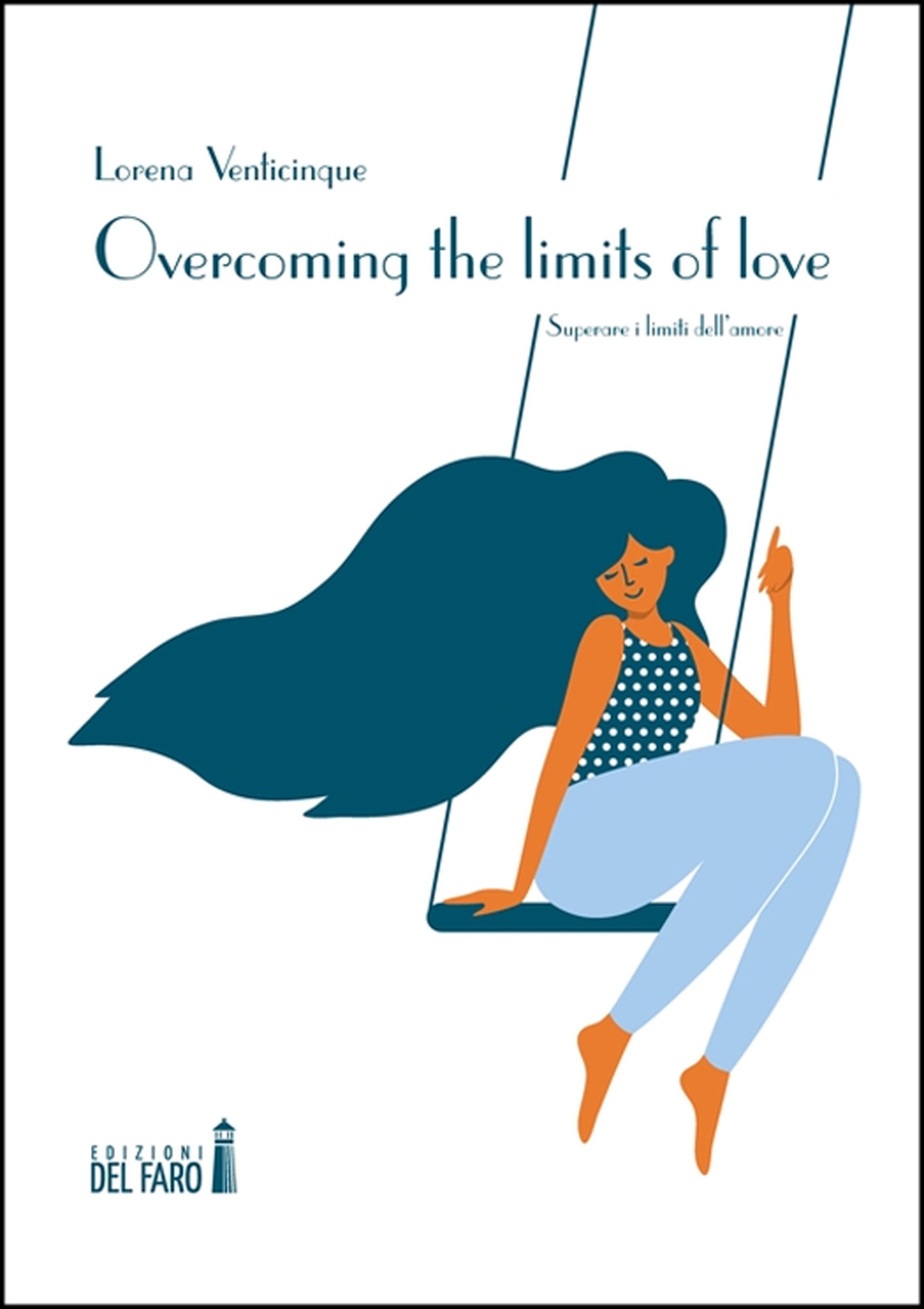 Libri Venticinque Lorena - Overcoming The Limits Of Love. Ediz. Italiana NUOVO SIGILLATO, EDIZIONE DEL 07/02/2023 SUBITO DISPONIBILE