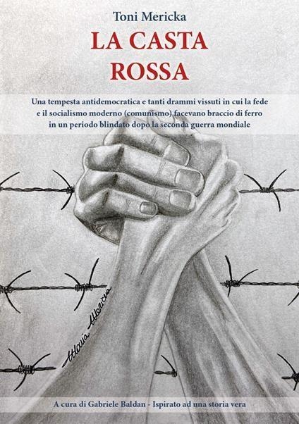 Libri Toni Mericka - La Casta Rossa NUOVO SIGILLATO SUBITO DISPONIBILE