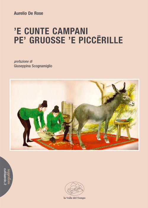Libri De Rose Aurelio - 'E Cunte Campani Pe' Gruosse 'E Piccerille NUOVO SIGILLATO, EDIZIONE DEL 16/02/2023 SUBITO DISPONIBILE