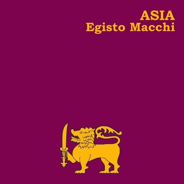 Vinile Egisto Macchi - Asia NUOVO SIGILLATO, EDIZIONE DEL 24/02/2023 SUBITO DISPONIBILE