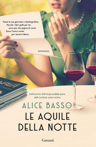 Libri Alice Basso - Le Aquile Della Notte NUOVO SIGILLATO, EDIZIONE DEL 16/05/2023 SUBITO DISPONIBILE