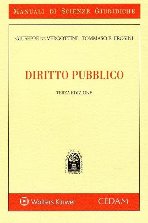 Libri De Vergottini Giuseppe / Eduardo Frosini - Diritto Pubblico NUOVO SIGILLATO, EDIZIONE DEL 03/03/2023 SUBITO DISPONIBILE
