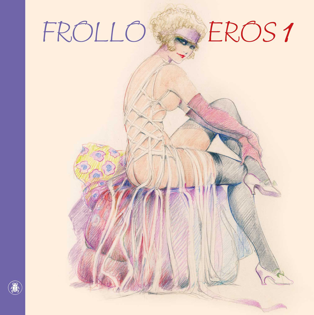 Libri Leone Frollo - Eros Vol 01 NUOVO SIGILLATO, EDIZIONE DEL 21/07/2023 SUBITO DISPONIBILE
