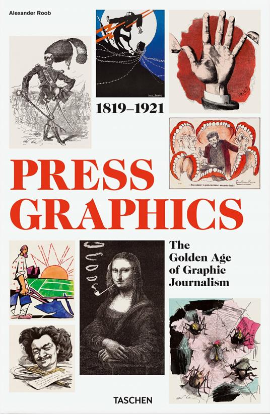 Libri Alexander Roob - History Of Press Graphics. 1819-1921. Ediz. Inglese, Francese E Tedesca NUOVO SIGILLATO, EDIZIONE DEL 28/04/2023 SUBITO DISPONIBILE