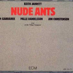 Audio Cd Keith Jarrett - Nude Ants (2 Cd) NUOVO SIGILLATO, EDIZIONE DEL 03/08/2001 SUBITO DISPONIBILE