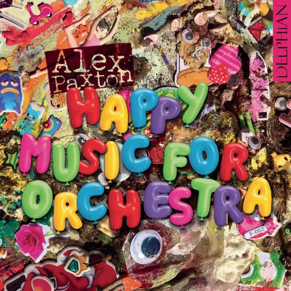 Audio Cd Alex Paxton - Happy Music For Orchestra NUOVO SIGILLATO, EDIZIONE DEL 31/03/2023 SUBITO DISPONIBILE
