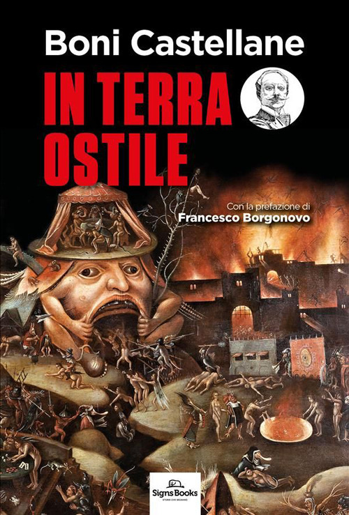 Libri Castellane Boni - In Terra Ostile NUOVO SIGILLATO, EDIZIONE DEL 09/03/2023 SUBITO DISPONIBILE
