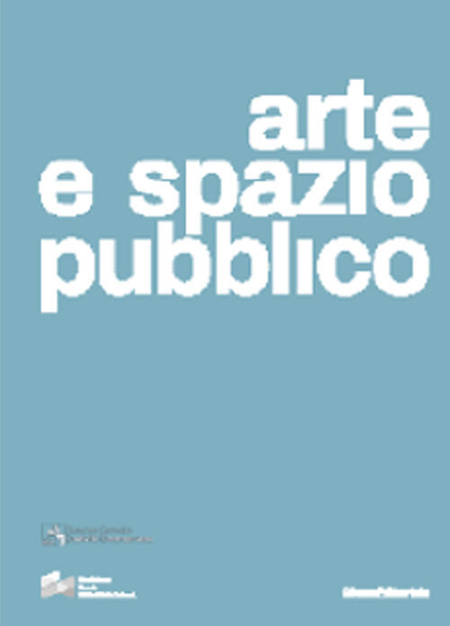 Libri Arte E Spazio Pubblico. Ediz. Italiana E Inglese NUOVO SIGILLATO, EDIZIONE DEL 14/06/2023 SUBITO DISPONIBILE
