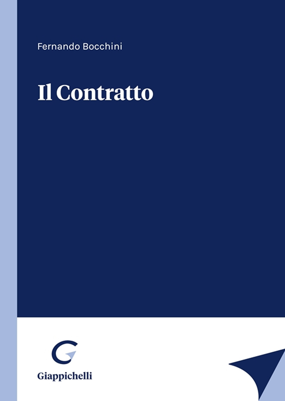 Libri Fernando Bocchini - Il Contratto NUOVO SIGILLATO, EDIZIONE DEL 28/02/2023 SUBITO DISPONIBILE