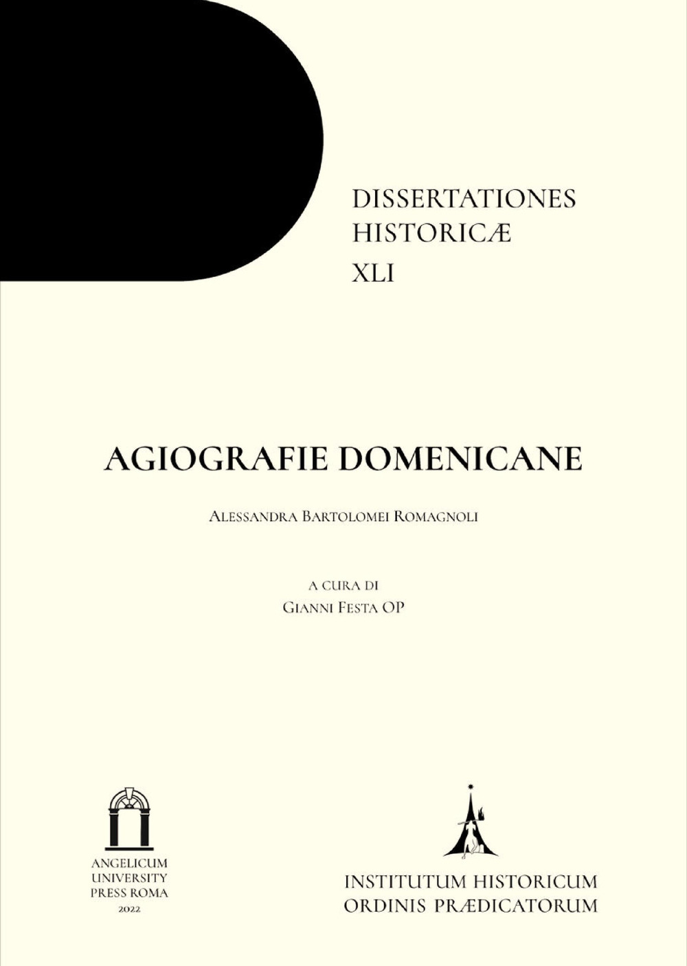 Libri Bartolomei Romagnoli Alessandra - Agiografie Domenicane NUOVO SIGILLATO, EDIZIONE DEL 15/03/2023 SUBITO DISPONIBILE
