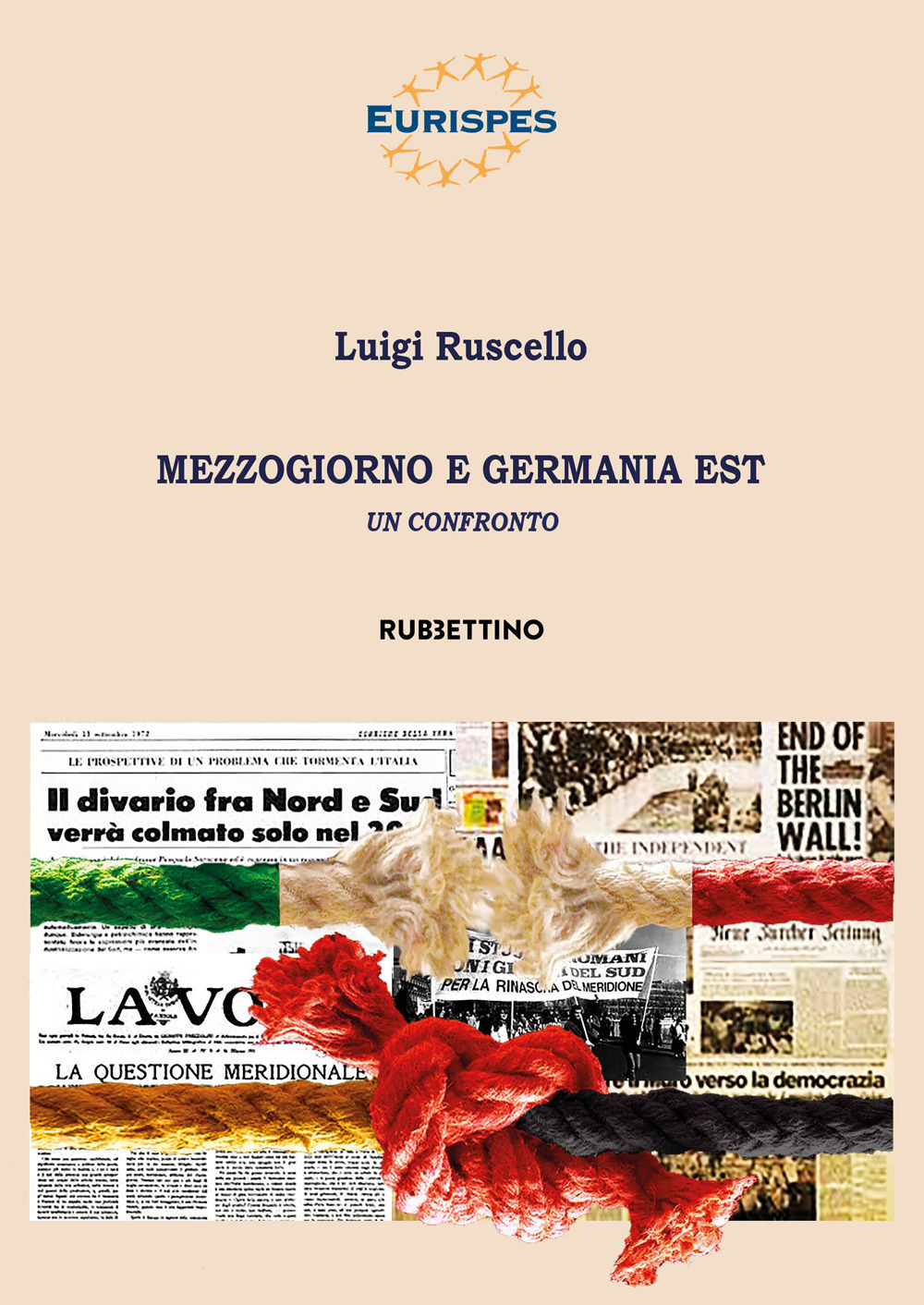 Libri Luigi Ruscello - Mezzogiorno E Germania Est. Un Confronto NUOVO SIGILLATO, EDIZIONE DEL 16/03/2023 SUBITO DISPONIBILE