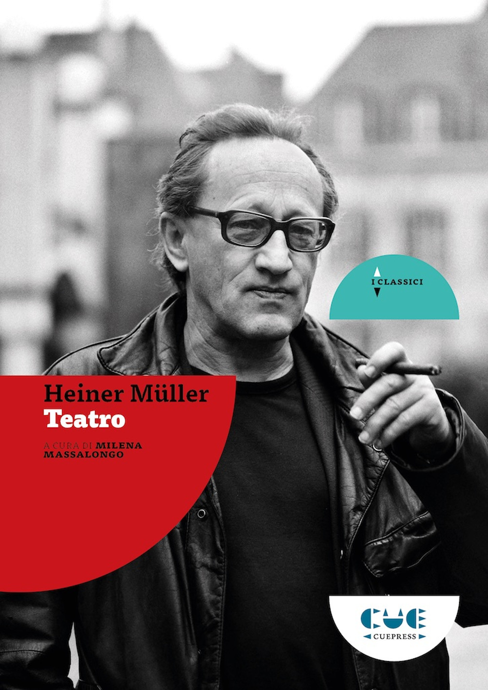 Libri Heiner Müller - Heiner Muller. Teatro NUOVO SIGILLATO, EDIZIONE DEL 13/03/2023 SUBITO DISPONIBILE