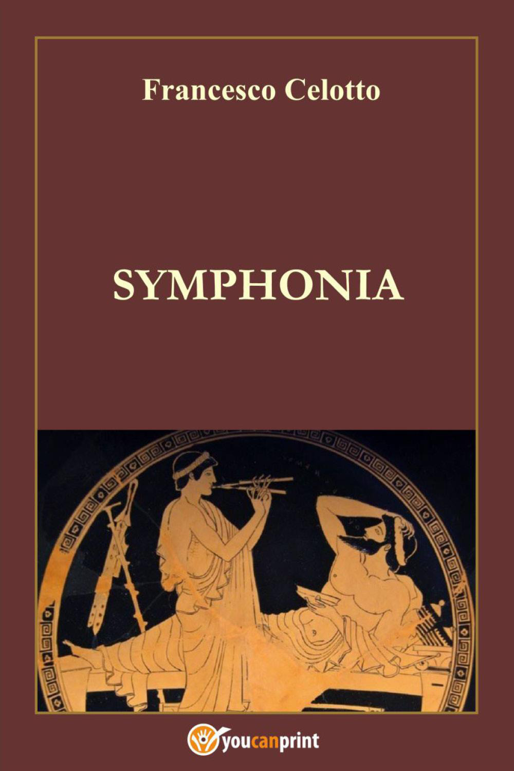 Libri Francesco Celotto - Symphonia NUOVO SIGILLATO, EDIZIONE DEL 14/03/2023 SUBITO DISPONIBILE