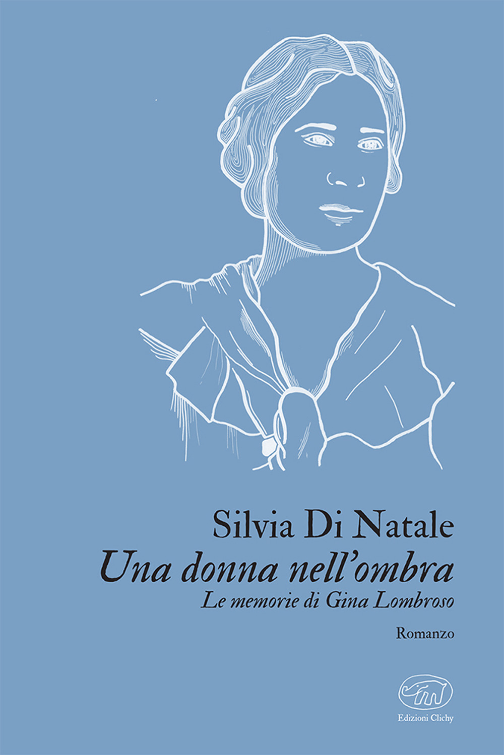 Libri Di Natale Silvia - Una Donna Nell'ombra. Le Memorie Di Gina Lombroso NUOVO SIGILLATO, EDIZIONE DEL 05/09/2023 SUBITO DISPONIBILE