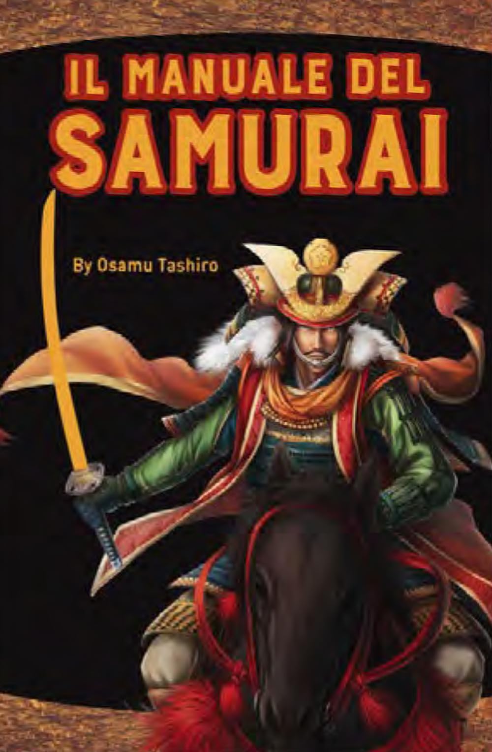 Libri Tashiro Osamu - Il Manuale Del Samurai NUOVO SIGILLATO, EDIZIONE DEL 03/10/2023 SUBITO DISPONIBILE