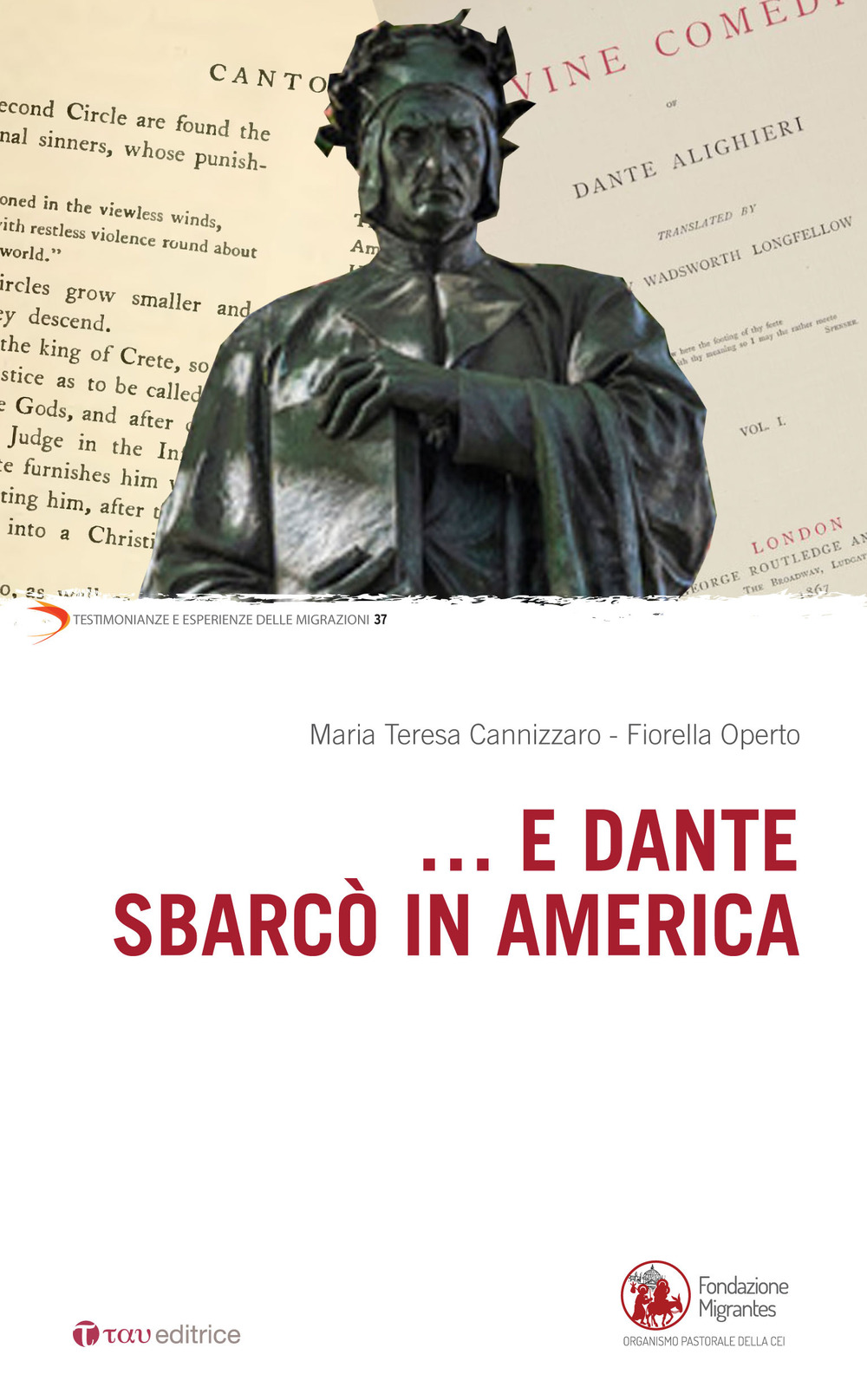 Libri Operto Fiorella / Cannizzaro M. Teresa - ...E Dante Sbarco In America NUOVO SIGILLATO, EDIZIONE DEL 20/09/2023 SUBITO DISPONIBILE