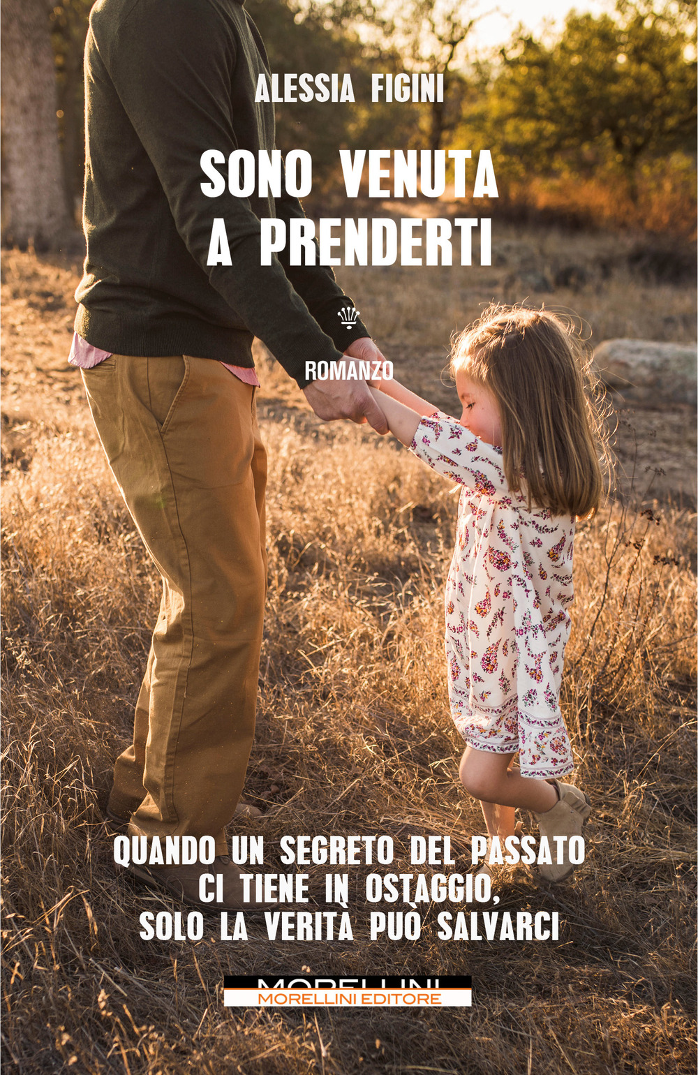 Libri Figini Alessia - Sono Venuta A Prenderti NUOVO SIGILLATO EDIZIONE DEL SUBITO DISPONIBILE