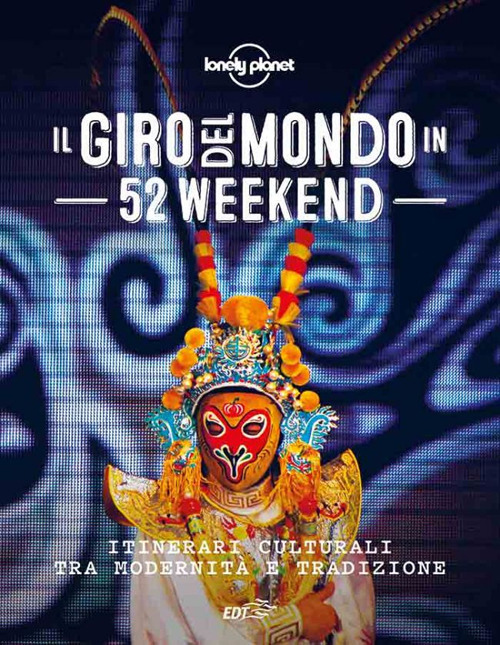 Libri Giro Del Mondo In 52 Weekend (Il) NUOVO SIGILLATO, EDIZIONE DEL 22/09/2023 SUBITO DISPONIBILE