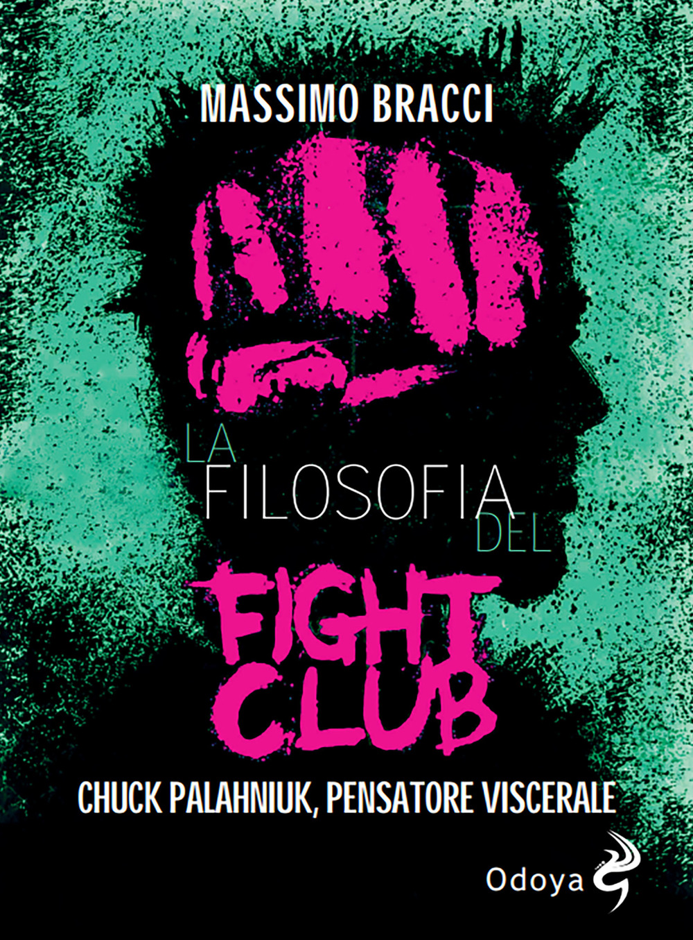 Libri Massimo Bracci - La Filosofia Del Fight Club. Chuck Palahniuk, Pensatore Viscerale NUOVO SIGILLATO, EDIZIONE DEL 28/07/2023 SUBITO DISPONIBILE