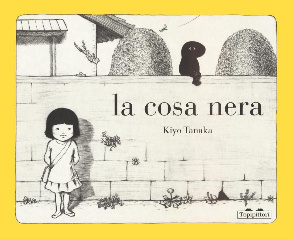 Libri Kiyo Tanaka - La Cosa Nera. Ediz. Illustrata NUOVO SIGILLATO, EDIZIONE DEL 06/09/2023 SUBITO DISPONIBILE