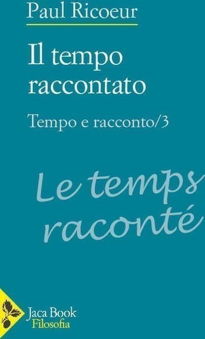 Libri Paul Ricoeur - Tempo E Racconto Vol 03 NUOVO SIGILLATO, EDIZIONE DEL 01/03/2024 SUBITO DISPONIBILE