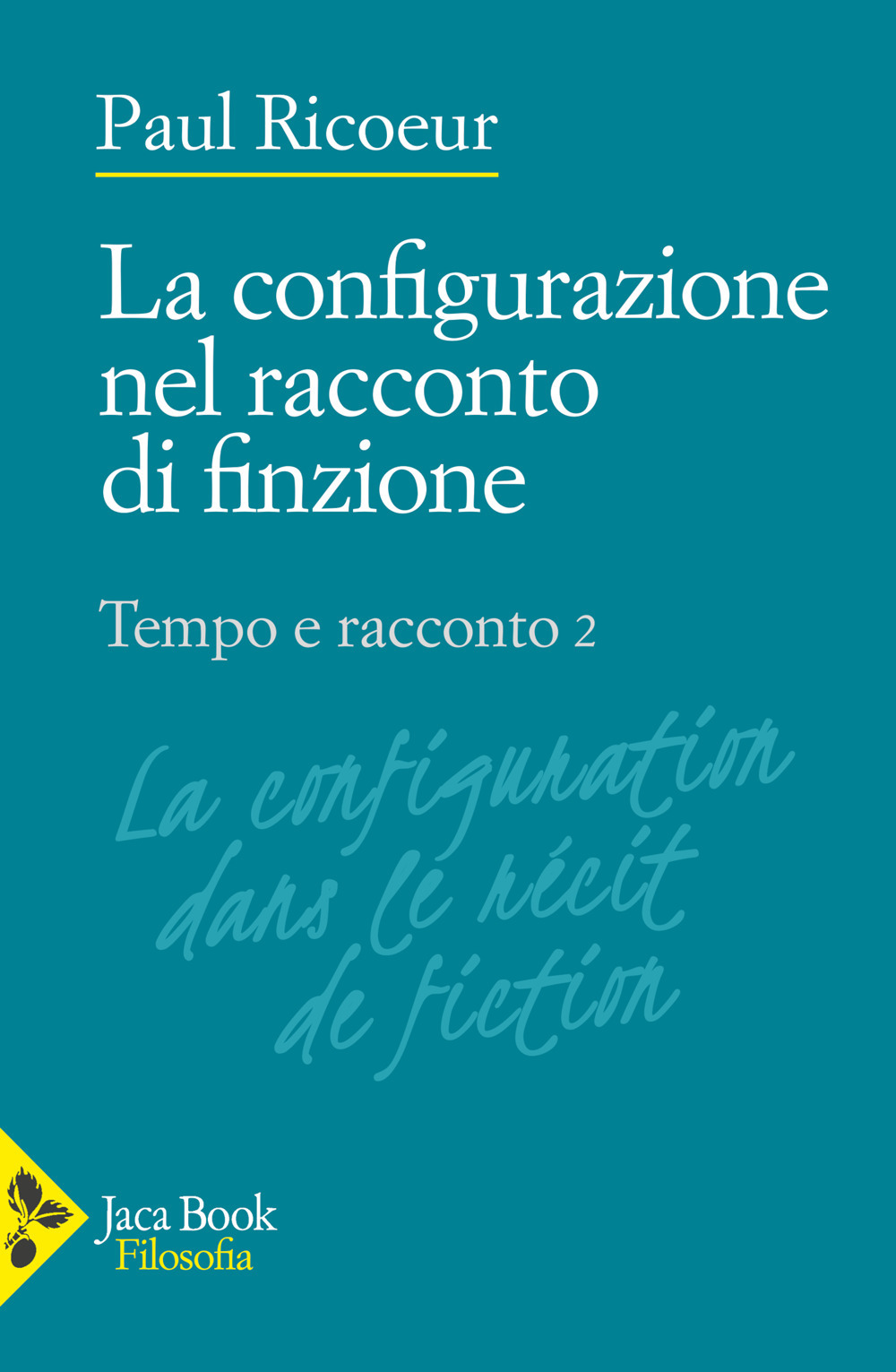 Libri Paul Ricoeur - Tempo E Racconto Vol 02 NUOVO SIGILLATO, EDIZIONE DEL 17/11/2023 SUBITO DISPONIBILE
